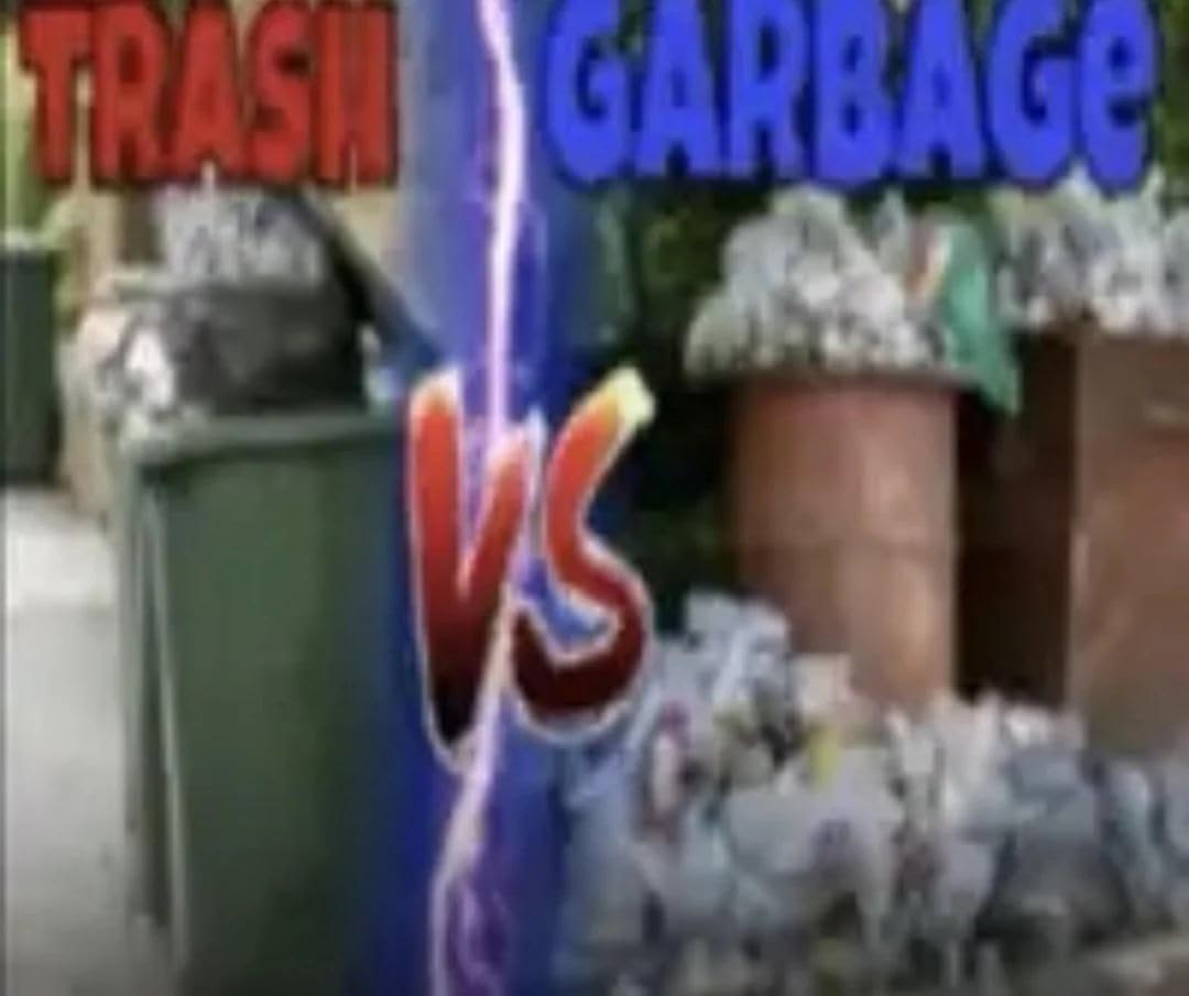 Trash vs Garbage